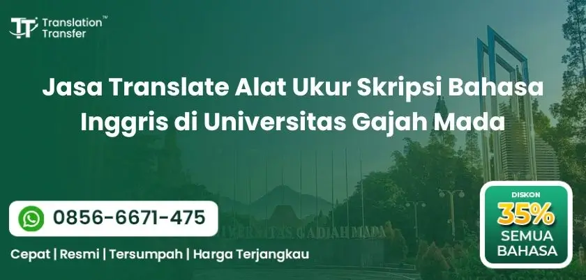 Jasa Translate Alat Ukur Skripsi Bahasa Inggris di Universitas Gajah Mada