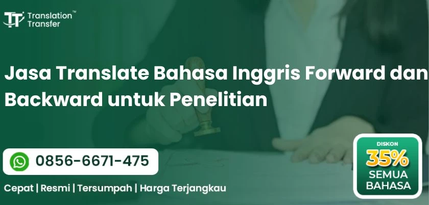 Jasa Translate Bahasa Inggris Forward dan Backward untuk Penelitian