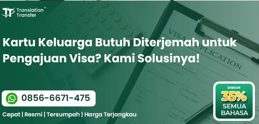 Kartu Keluarga Butuh Diterjemah untuk Pengajuan Visa