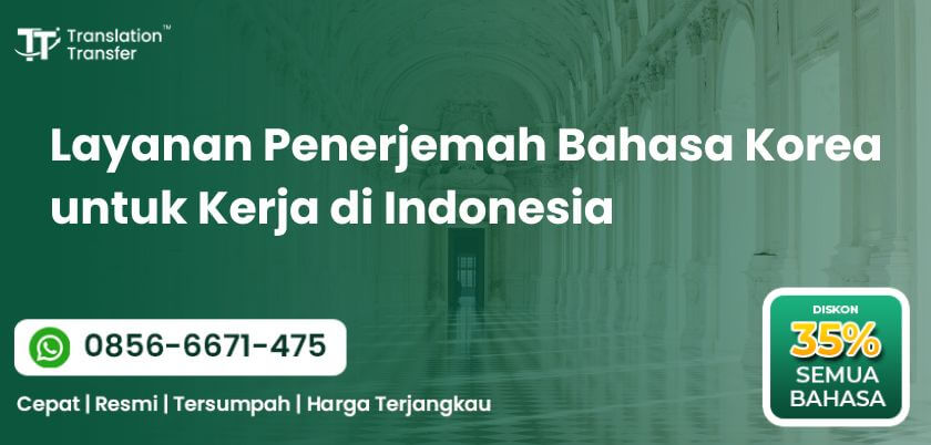 Penerjemah Bahasa Korea untuk Kerja di Indonesia
