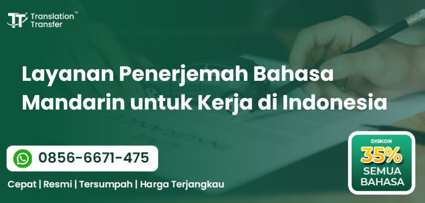 Penerjemah Bahasa Mandarin untuk Kerja di Indonesia