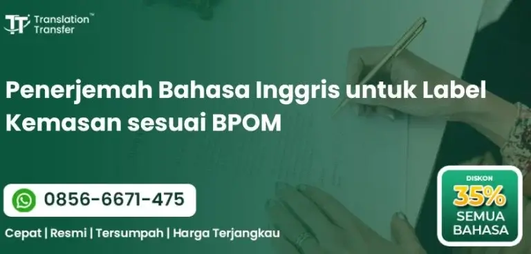 Penerjemah Bahasa Inggris untuk Label Kemasan sesuai BPOM