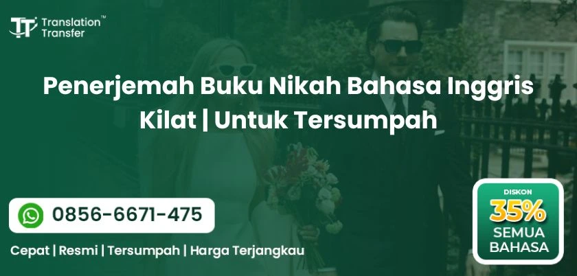 Penerjemah Buku Nikah Bahasa Inggris Kilat Untuk Tersumpah