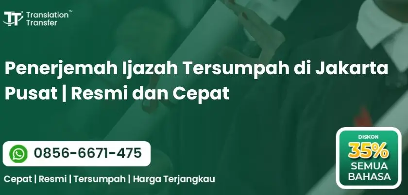 Penerjemah Ijazah Tersumpah di Jakarta Pusat