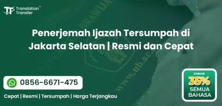 Penerjemah Ijazah Tersumpah di Jakarta Selatan Resmi dan Cepat