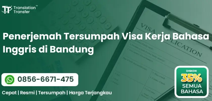 Penerjemah Tersumpah Visa Kerja Bahasa Inggris di Bandung 