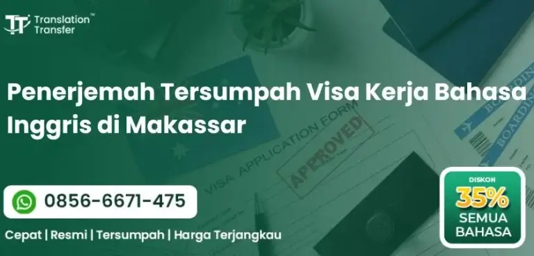 Penerjemah Tersumpah Visa Kerja Bahasa Inggris di Makassar