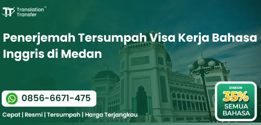 Penerjemah Tersumpah Visa Kerja Bahasa Inggris di Medan