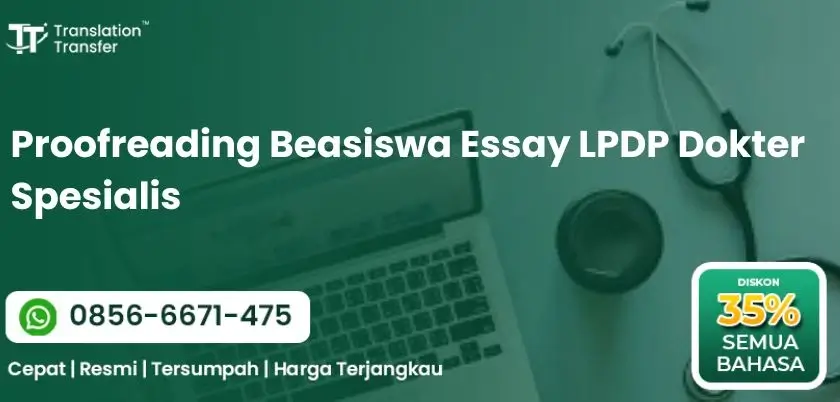 Proofreading Beasiswa Essay LPDP Dokter Spesialis