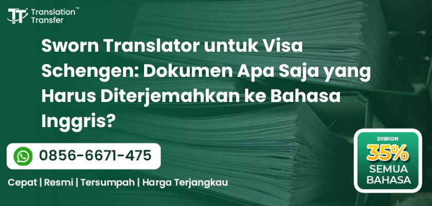 Sworn Translator untuk Visa Schengen