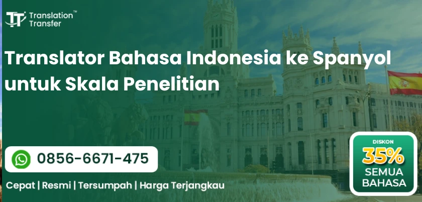 Translator Bahasa Indonesia ke Spanyol untuk Skala Penelitian