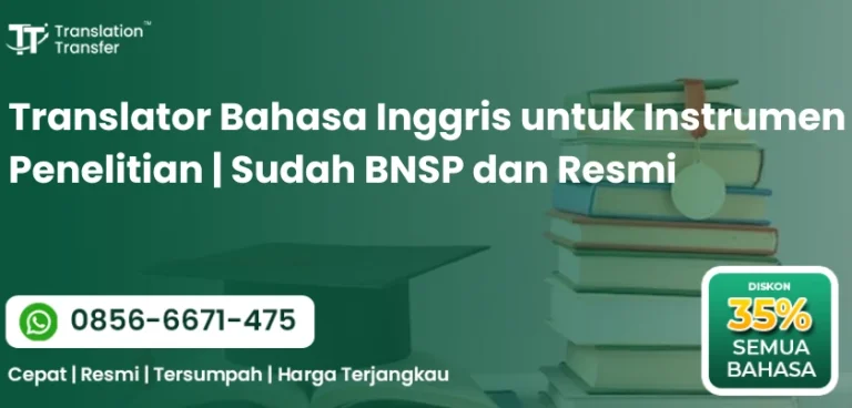 Translator Bahasa Inggris untuk Instrumen Penelitian | Sudah BNSP dan Resmi