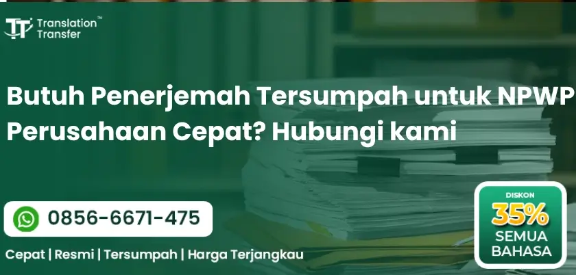 Penerjemah Tersumpah untuk NPWP Perusahaan Cepat