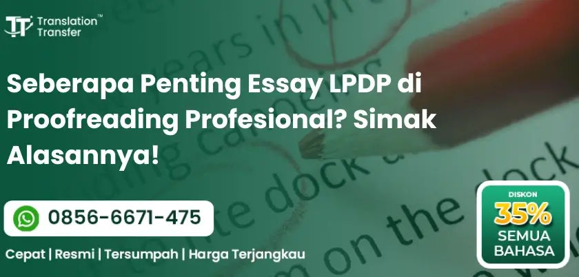 Penting Essay LPDP di Proofreading Profesional