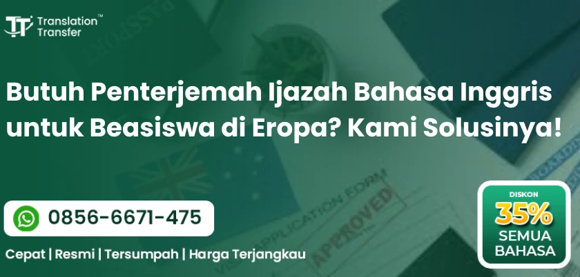 Penterjemah Ijazah Bahasa Inggris untuk Beasiswa di Eropa