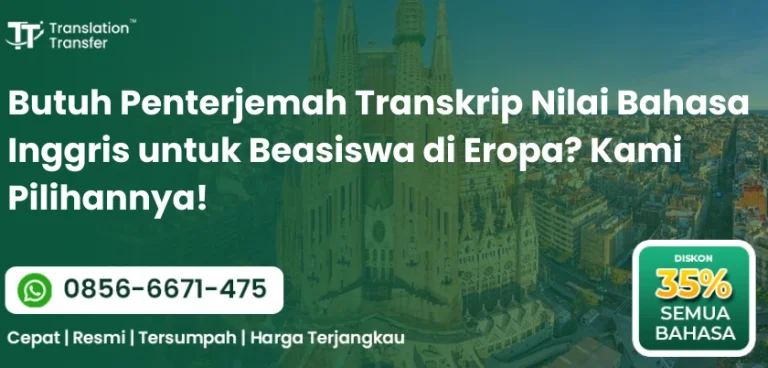 Penterjemah Transkrip Nilai Bahasa Inggris untuk Beasiswa di Eropa