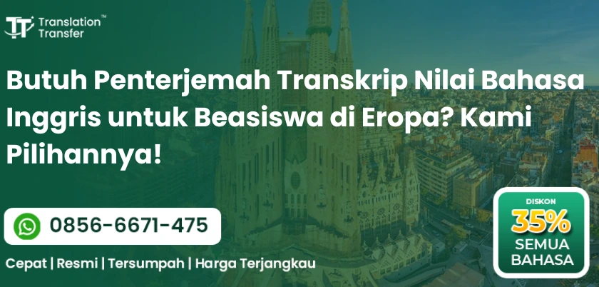 Penterjemah Transkrip Nilai Bahasa Inggris untuk Beasiswa di Eropa