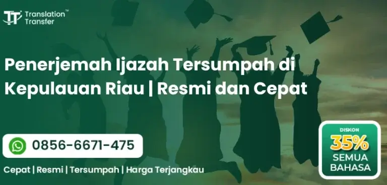 Penerjemah Ijazah Tersumpah di Kepulauan Riau