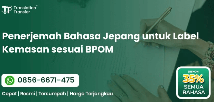 Penerjemah Bahasa Jepang untuk Label Kemasan sesuai BPOM