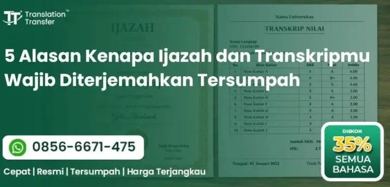 5 Alasan Kenapa Ijazah dan Transkripmu Wajib Diterjemahkan Tersumpah