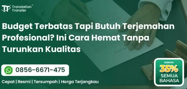 Budget Terbatas Tapi Butuh Terjemahan Profesional