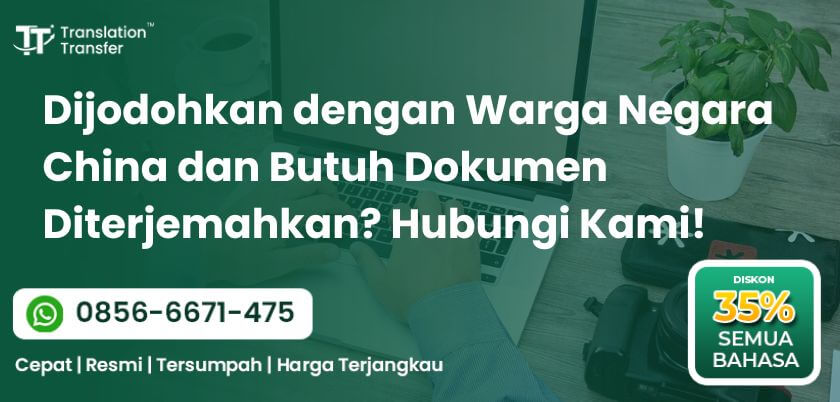 Dijodohkan dengan Warga Negara China dan Butuh Dokumen Diterjemahkan