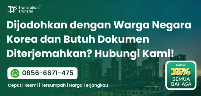 Dijodohkan dengan Warga Negara Korea dan Butuh Dokumen Diterjemahkan