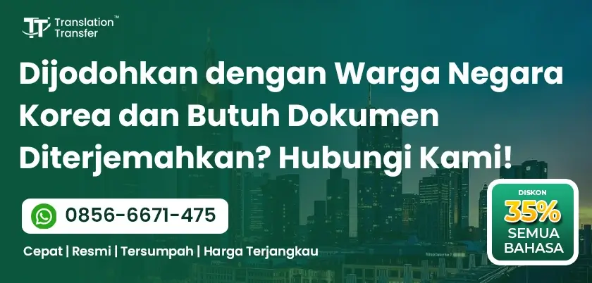 Dijodohkan dengan Warga Negara Korea dan Butuh Dokumen Diterjemahkan