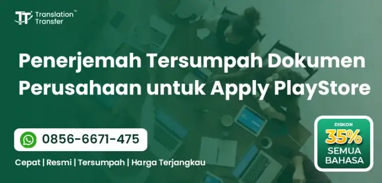 Penerjemah Tersumpah Dokumen Perusahaan untuk Apply PlayStore