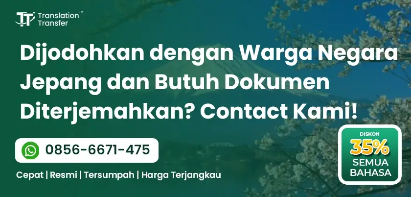 Dijodohkan dengan Warga Negara Jepang dan Butuh Dokumen Diterjemahkan