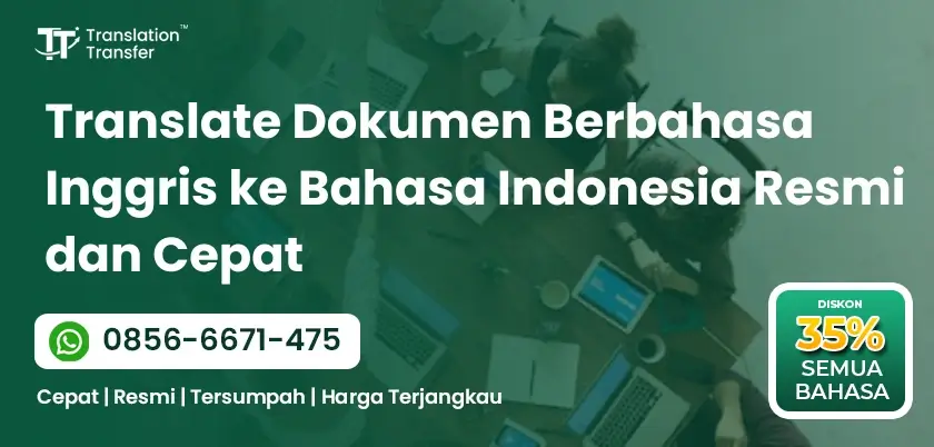 Translate Dokumen Berbahasa Inggris ke Bahasa Indonesia Resmi dan Cepat