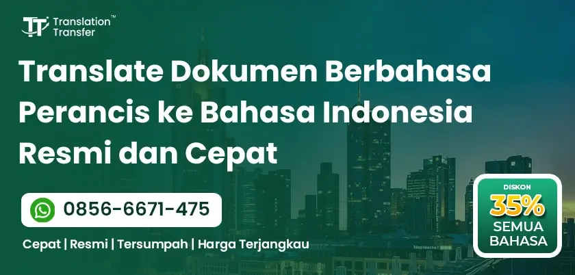 Translate Dokumen Berbahasa Perancis ke Bahasa Indonesia Resmi dan Cepat