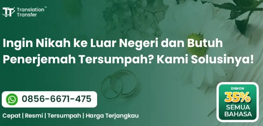 Ingin Nikah ke Luar Negeri dan Butuh Penerjemah Tersumpah
