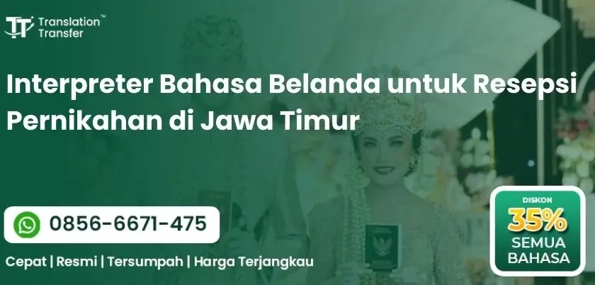 Interpreter Bahasa Belanda untuk Resepsi Pernikahan di Jawa Timur