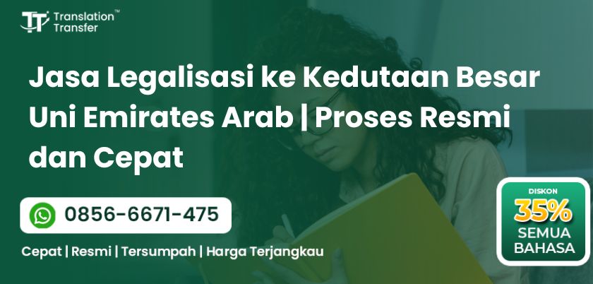 Jasa Legalisasi ke Kedutaan Besar Uni Emirat Arab