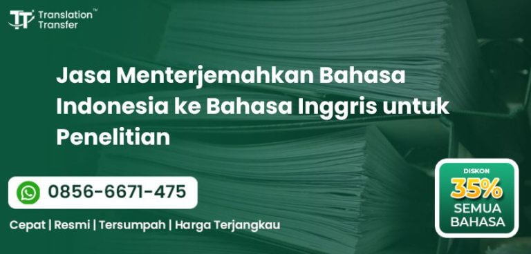 Menterjemahkan Bahasa Indonesia ke Bahasa Inggris untuk Penelitian