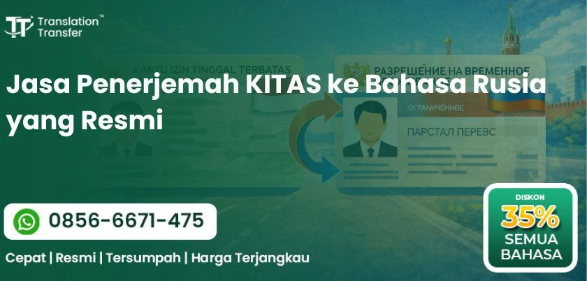 Jasa Penerjemah KITAS ke Bahasa Rusia yang Resmi
