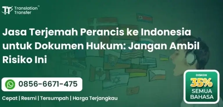 Jasa Terjemah Perancis ke Indonesia untuk Dokumen Hukum