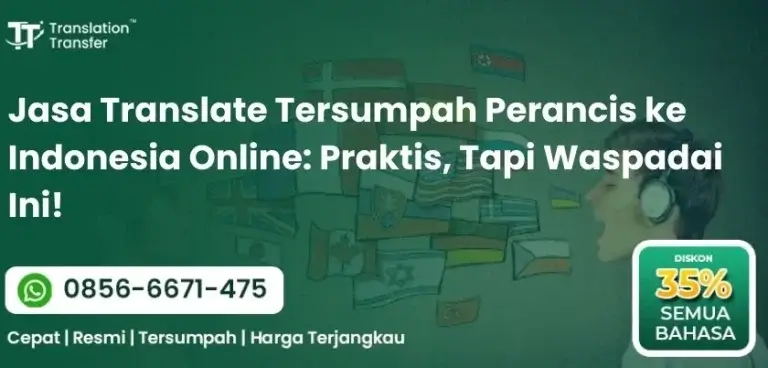 Jasa Translate Tersumpah Perancis ke Indonesia Online