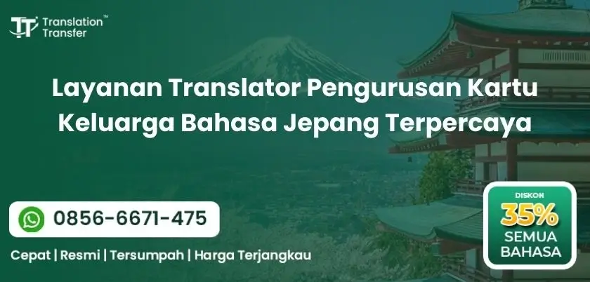Layanan Translator Pengurusan Kartu Keluarga Bahasa Jepang Terpercaya