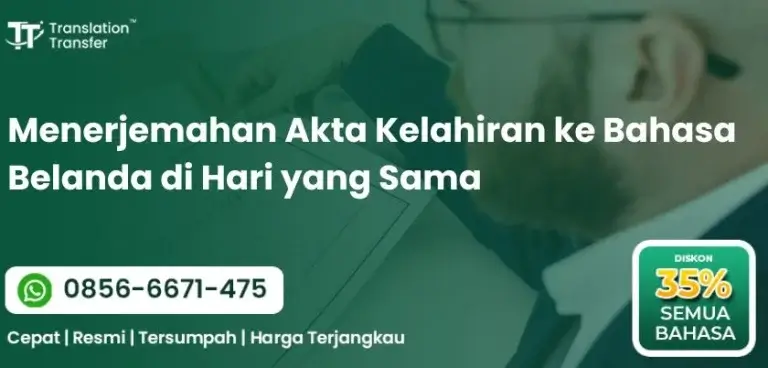Menerjemahan Akta Kelahiran ke Bahasa Belanda di Hari yang Sama