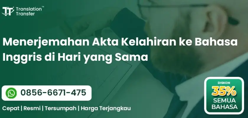 Menerjemahan Akta Kelahiran ke Bahasa Inggris di Hari yang Sama