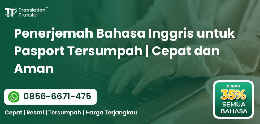 Penerjemah Bahasa Inggris untuk Pasport Tersumpah