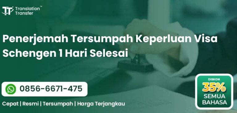 Penerjemah Tersumpah Keperluan Visa Schengen 1 Hari Selesai
