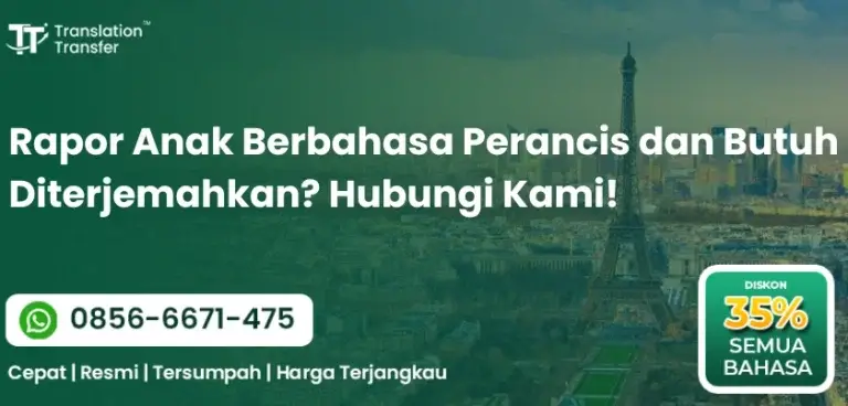 Rapor Anak Berbahasa Perancis dan Butuh Diterjemahkan? Hubungi Kami!