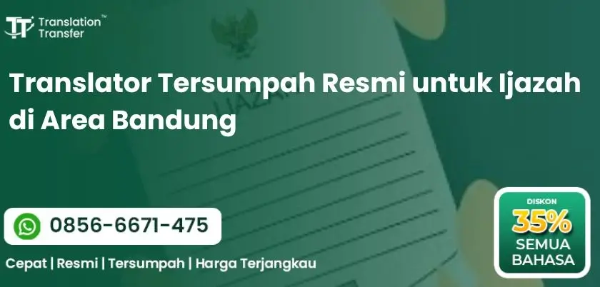 Translator Tersumpah Resmi untuk Ijazah di Area Bandung