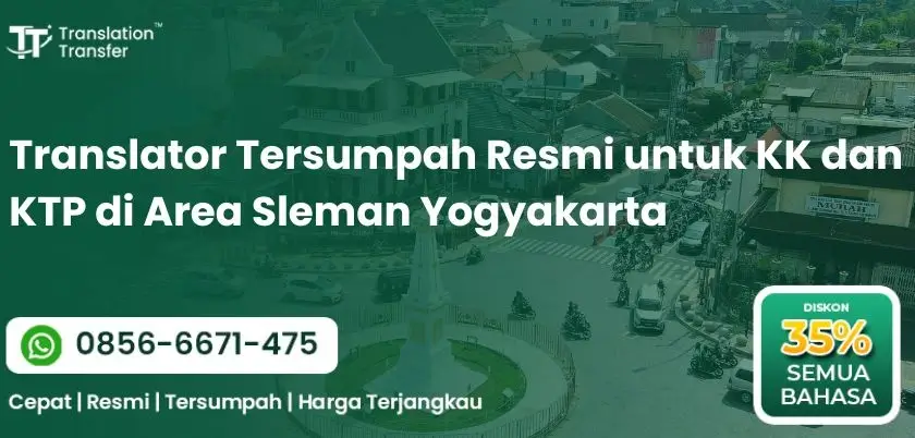 Translator Tersumpah Resmi untuk KK dan KTP di Area Sleman Yogyakarta