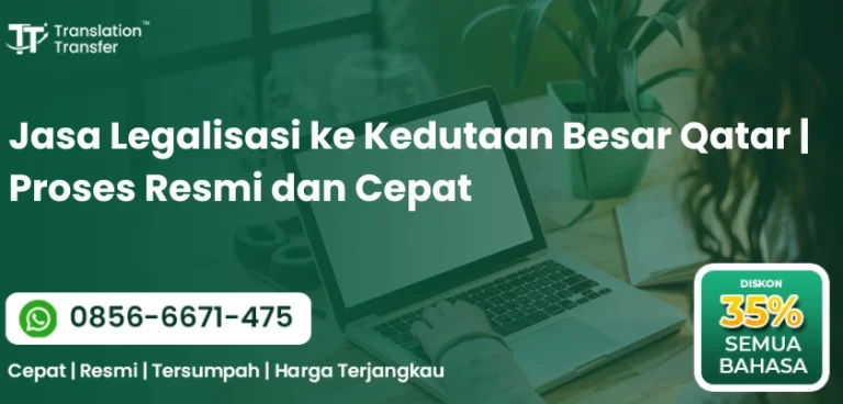 Jasa Legalisasi ke Kedutaan Besar Qatar