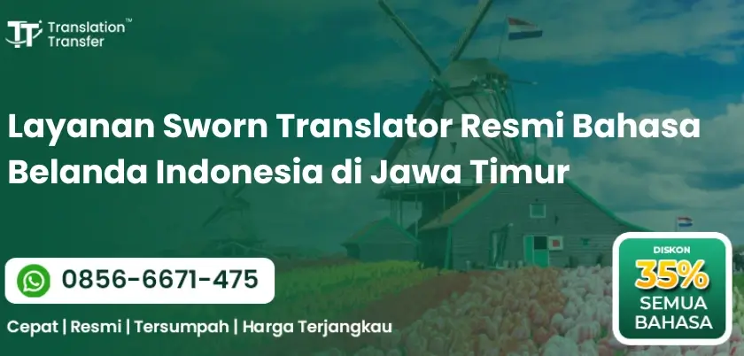Sworn Translator Resmi Bahasa Belanda Indonesia di Jawa Timur