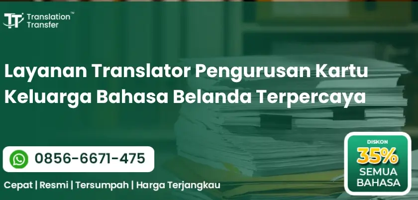 Translator Pengurusan Kartu Keluarga Bahasa Belanda Terpercaya